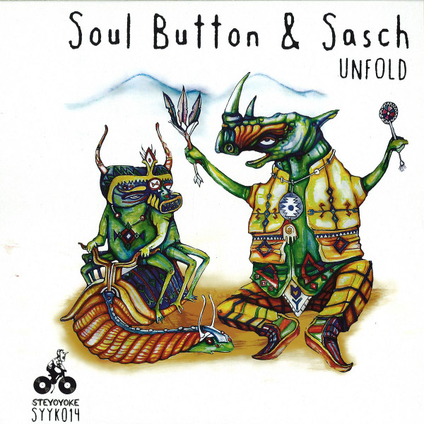 Soul Button & Sasch - Unfold | Steyoyoke (SYYK014)