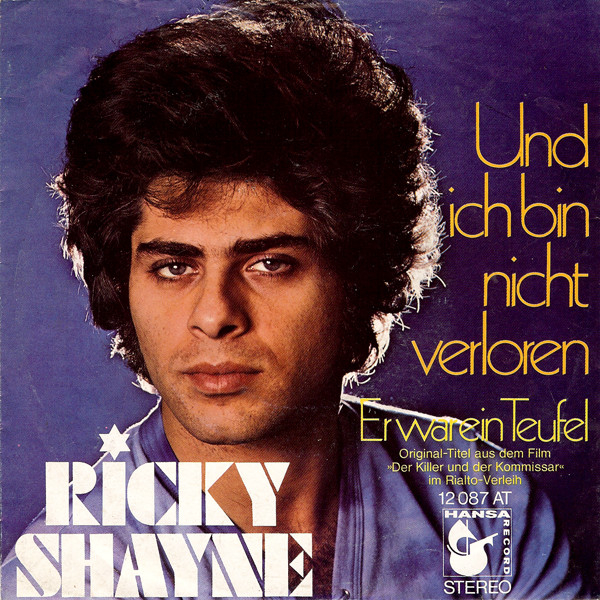 Ricky Shayne - Und Ich Bin Nicht Verloren | Hansa Record (12 087 AT)