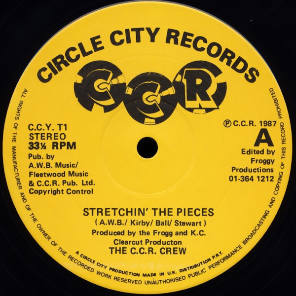 The C.C.R. Crew - Stretchin' The Pieces | Circle City Records (C.C.Y. T1) - main