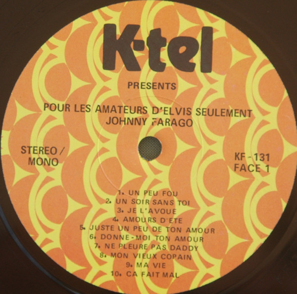 Johnny Farago - Pour Les Amateurs D'Elvis Seulement | K-tel (KF-131) - main Johnny Farago - Pour Les Amateurs D'Elvis Seulement | K-tel (KF-131) - main