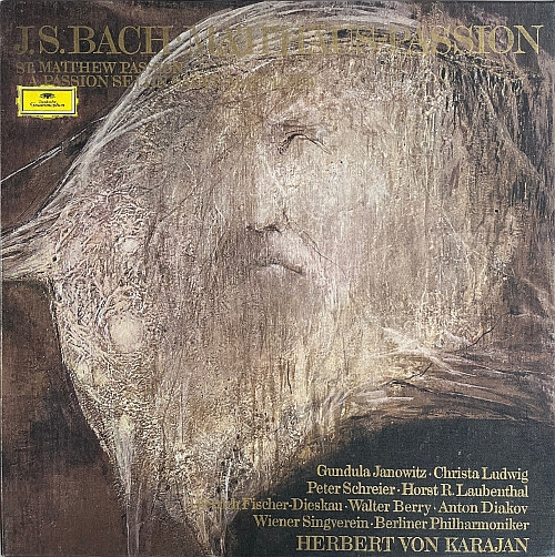 Johann Sebastian Bach , Gundula Janowitz • Christa Ludwig • Peter Schreier • Horst R. Laubenthal • Dietrich Fischer-Dieskau • Walter Berry • Anton Diakov , Wiener Singverein • Berliner Philharmoniker , Herbert Von Karajan - Matthäus-Passion=St. Matthew Passion=La Passion Selon Saint Matthieu | Deutsche Grammophon (2720 070) - main