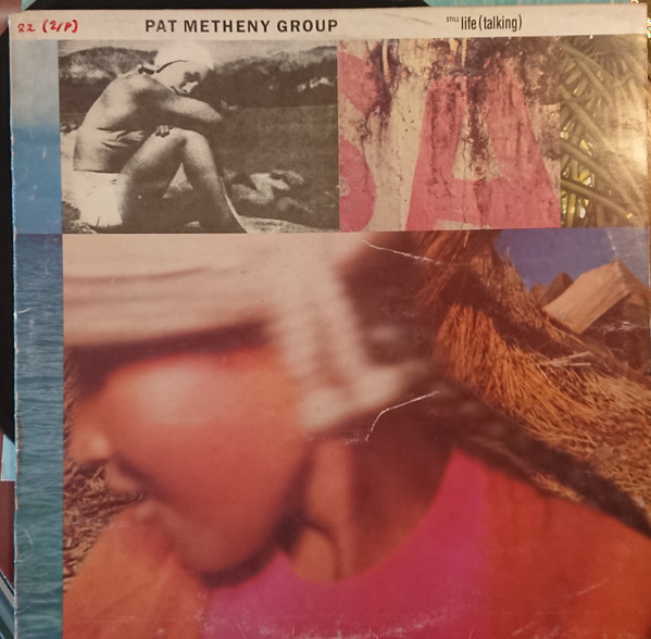 Pat Metheny Group - Still Life (Talking) | Geffen Records (92 4145-1) - main