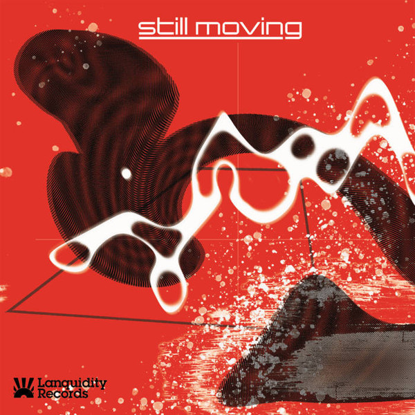 Still Moving - Still Moving EP | Lanquidity Records (LQ010)