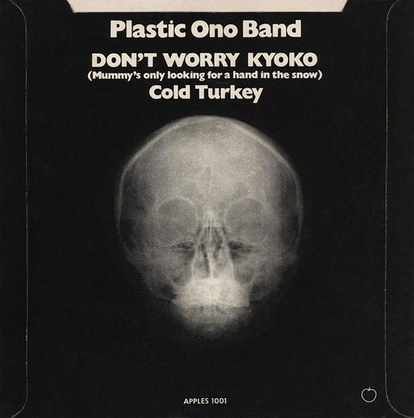 The Plastic Ono Band - Cold Turkey / Don't Worry Kyoko (Mummy's Only Looking For A Hand In The Snow) | Apple Records (APPLES 1001) - 2