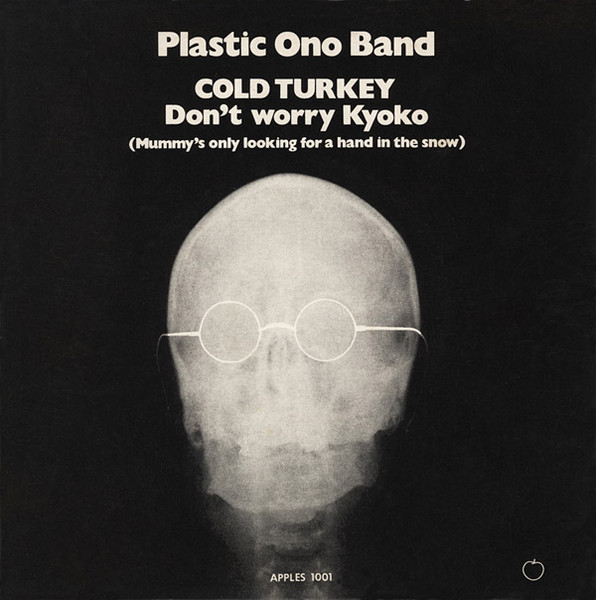 The Plastic Ono Band - Cold Turkey / Don't Worry Kyoko (Mummy's Only Looking For A Hand In The Snow) | Apple Records (APPLES 1001) - main