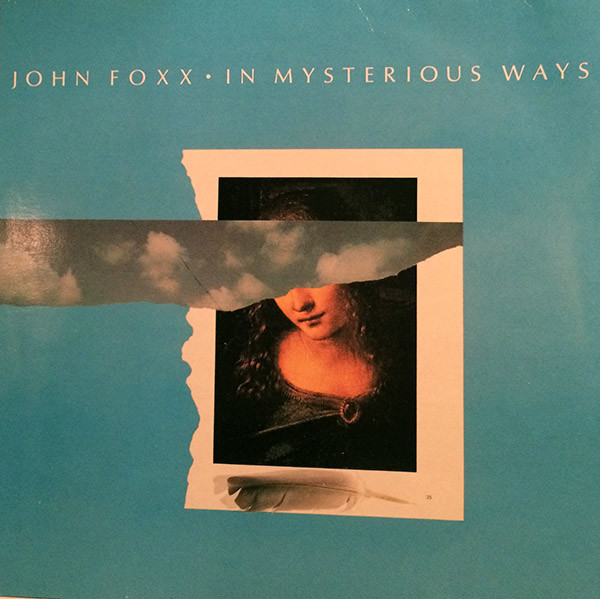 John Foxx - In Mysterious Ways | Virgin (V 2355) - main John Foxx - In Mysterious Ways | Virgin (V 2355) - main