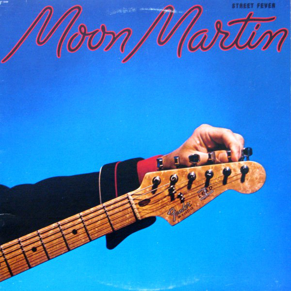 Moon Martin - Street Fever | Capitol Records (076 - 86 253)