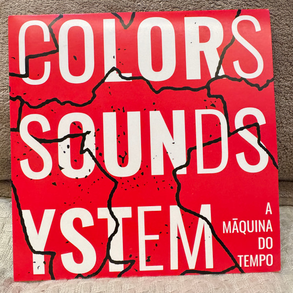 Colors Soundsystem - A Máquina Do Tempo | Not On Label (Not numbered) - main