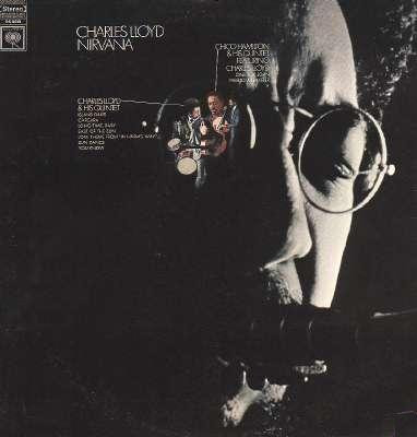 Charles Lloyd - Nirvana | Columbia (CS 9609) Charles Lloyd - Nirvana | Columbia (CS 9609)