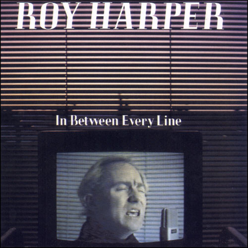 Roy Harper - In Between Every Line | EMI (2405611)