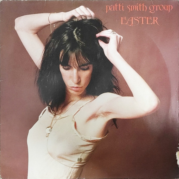 Patti Smith Group - Easter | Arista (1C 064-60 561)