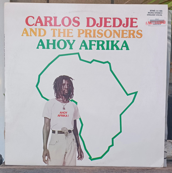 Carlos Dje Dje And The Prisoners - Ahoy Afrika | Black Talent Music (BTMR (V) 026)