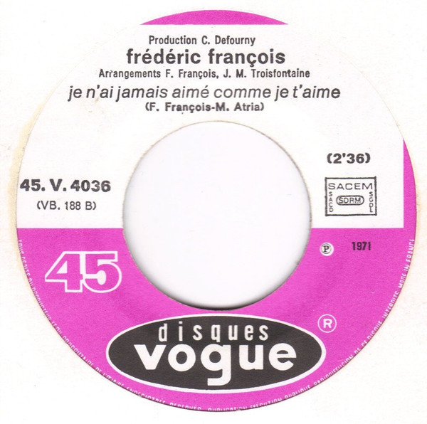 Frédéric François - Je N'ai Jamais Aimé, Comme Je T'aime | Disques Vogue ((VB 188) 45 V 4036) - 4