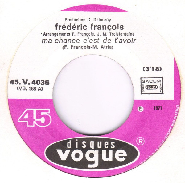 Frédéric François - Je N'ai Jamais Aimé, Comme Je T'aime | Disques Vogue ((VB 188) 45 V 4036) - 3
