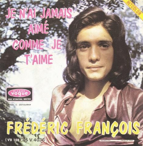 Frédéric François - Je N'ai Jamais Aimé, Comme Je T'aime | Disques Vogue ((VB 188) 45 V 4036) - main