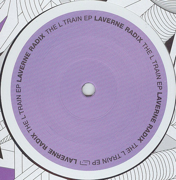Laverne Radix - The L Train EP | Raum...musik (musik 074)
