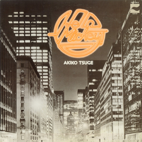 Akiko Tsuge - Hello Mickey! | Blow Up (CD-7154-A)