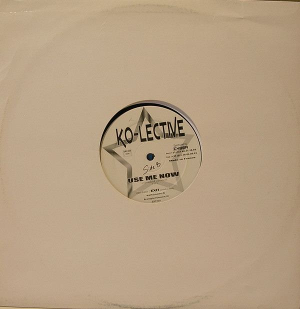 Ko-Lective - Use Me Now | Cyber Production (EXIT 001)