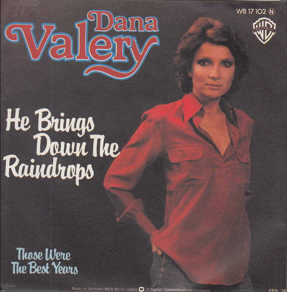 Dana Valery - He Brings Down The Raindrops | Warner Bros. Records (WB 17 102) - main