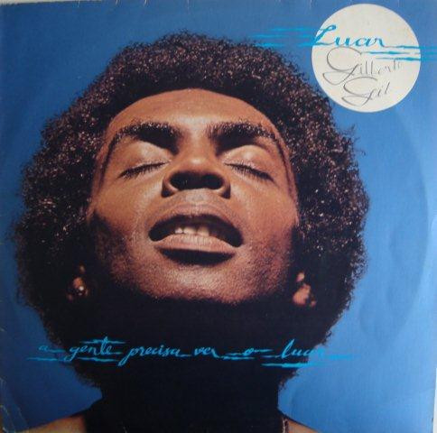 Gilberto Gil - Luar (A Gente Precisa Ver O Luar) | Warner Bros. Records (BR 36.180)