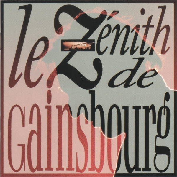 Serge Gainsbourg - Le Zénith De Gainsbourg | Philips (838 162-2) - main