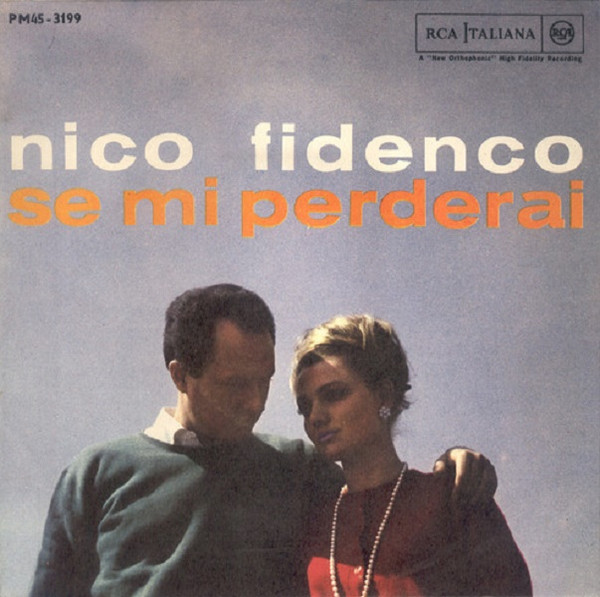Nico Fidenco - Se Mi Perderai | RCA Italiana (PM 45 3199)