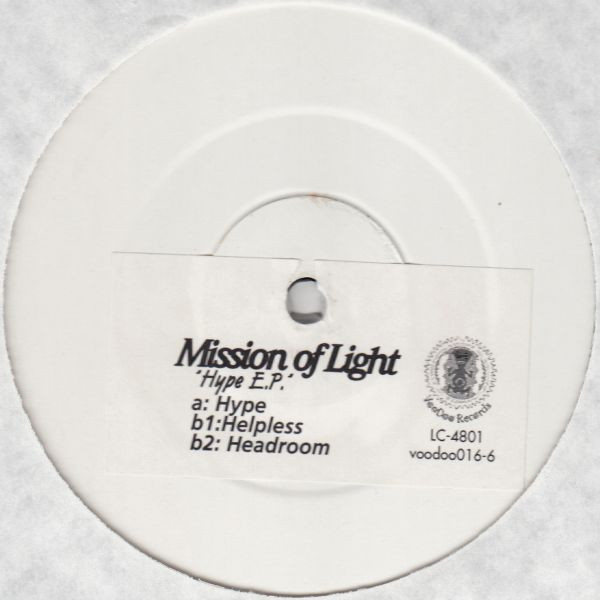 Mission Of Light - Hype EP | VooDoo Records (VooDoo 016-6)