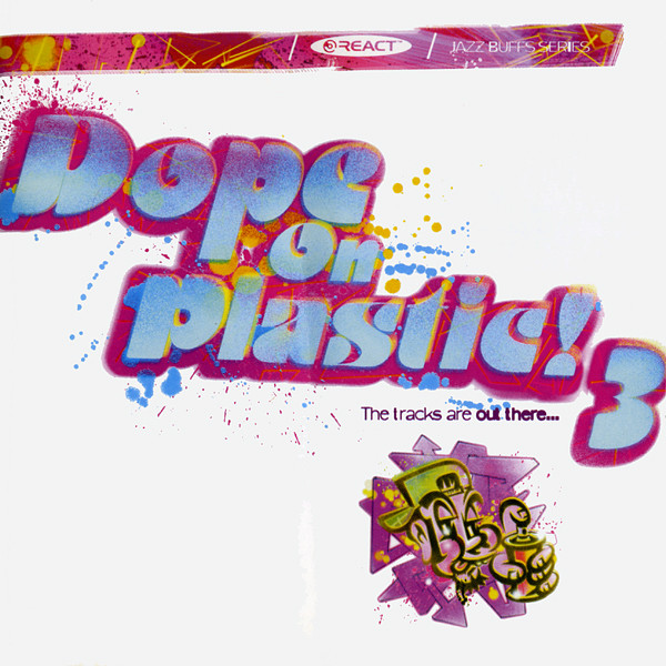 Various - Dope On Plastic! 3 | React (REACT CD73)