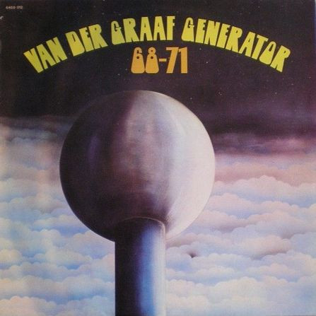 Van Der Graaf Generator - '68 - '71 | Charisma (6459 012) - main