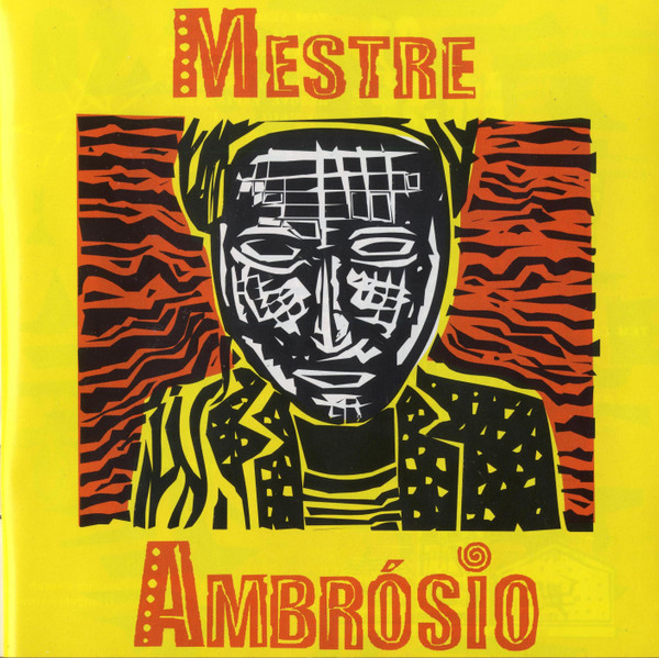 Mestre Ambrósio - Mestre Ambrósio | Buda Musique (82226-2) - 4