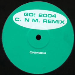 C.N.M. - Go! 2004 | Not On Label (C.N.M.) (CNM004)