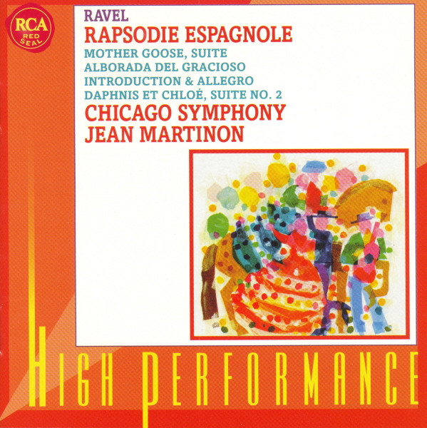 Maurice Ravel - Chicago Symphony Orchestra , Jean Martinon - Rapsodie Espagnole / Mother Goose, Suite / Alborada Del Gracioso / Introduction & Allegro / Daphnis Et Chloé, Suite No. 2 | RCA Red Seal (09026-63683-2) Maurice Ravel - Chicago Symphony Orchestra , Jean Martinon - Rapsodie Espagnole / Mother Goose, Suite / Alborada Del Gracioso / Introduction & Allegro / Daphnis Et Chloé, Suite No. 2 | RCA Red Seal (09026-63683-2)