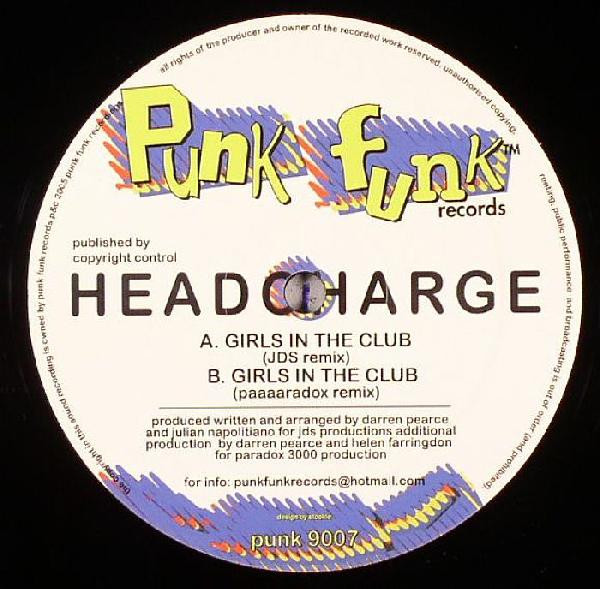 Headcharge - Girls In The Club | Punk Funk Records (PUNK 9007) - 2 Headcharge - Girls In The Club | Punk Funk Records (PUNK 9007) - 2
