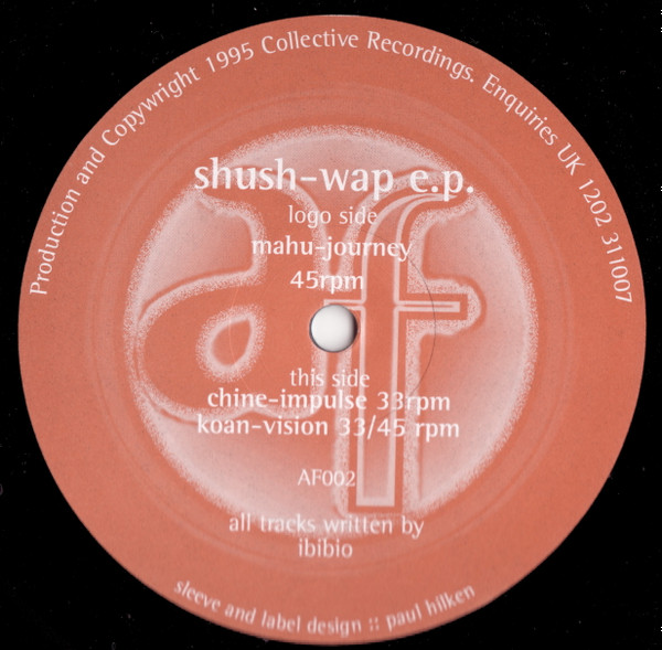 Ibibio - Shush-Wap E.P. | Artificial Flavours (AF 002) Ibibio - Shush-Wap E.P. | Artificial Flavours (AF 002)