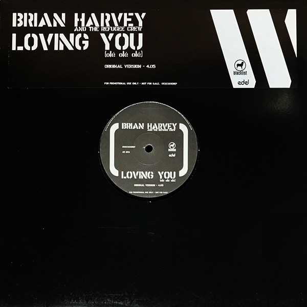 Brian Harvey And The Refugee Crew - Loving You (Olé Olé Olé) | Edel (0132320EREP) - main