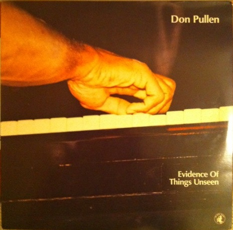 Don Pullen - Evidence Of Things Unseen | Black Saint (BSR 0080) - main Don Pullen - Evidence Of Things Unseen | Black Saint (BSR 0080) - main