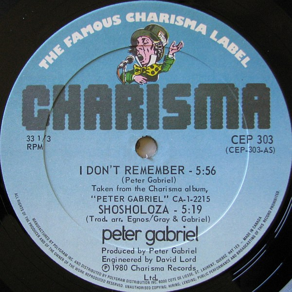 Peter Gabriel - I Don't Remember | Charisma (CEP 303) - 3 Peter Gabriel - I Don't Remember | Charisma (CEP 303) - 3