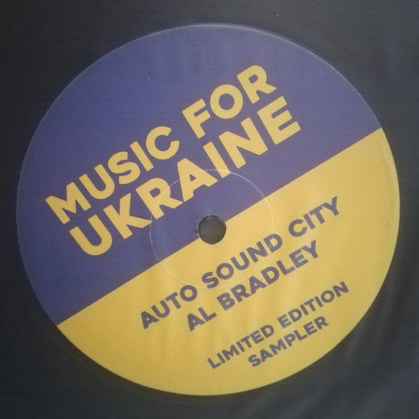 Auto Sound City , Al Bradley - Music For Ukraine Limited Edition Sampler | 3am Recordings (MFRUK001)