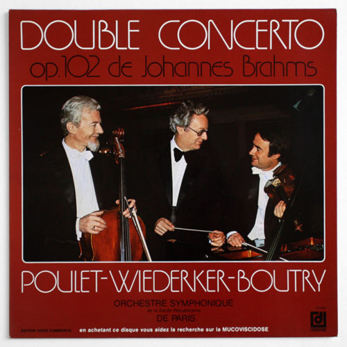 Gérard Poulet , Jacques Wiederker , Roger Boutry - Double Concerto OP.102 de Johannes Brahms | Disques Déesse (DDLX 10001) - main