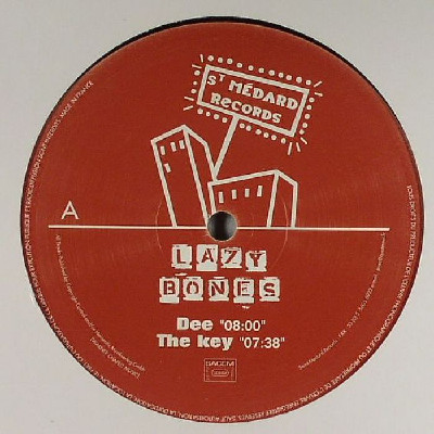 Lazy Bones - Dee | Saint Medard Records (LAZY 002) - main Lazy Bones - Dee | Saint Medard Records (LAZY 002) - main