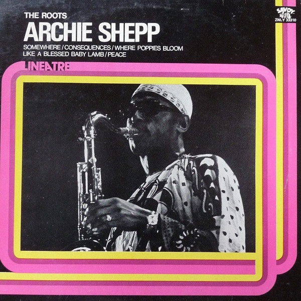 Archie Shepp - The Roots | Savoy Records (ZNLY 33310)