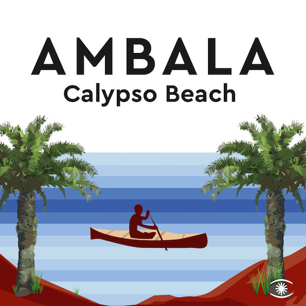 Ambala - Calypso Beach | Music For Dreams (ZZZV16003)