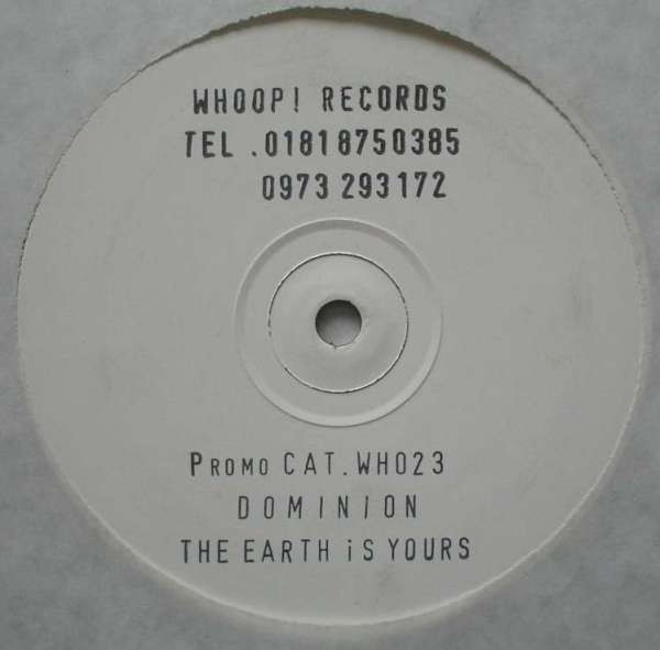 Dominion - The Earth Is Yours | Whoop! Records (WHO23) - main