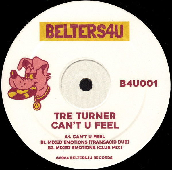 Tre Turner - Can't U Feel EP | Belters 4 U (B4U001)