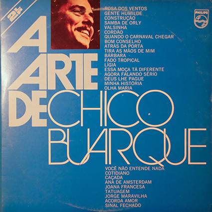 Chico Buarque - A Arte De Chico Buarque | Philips (6641338) - main