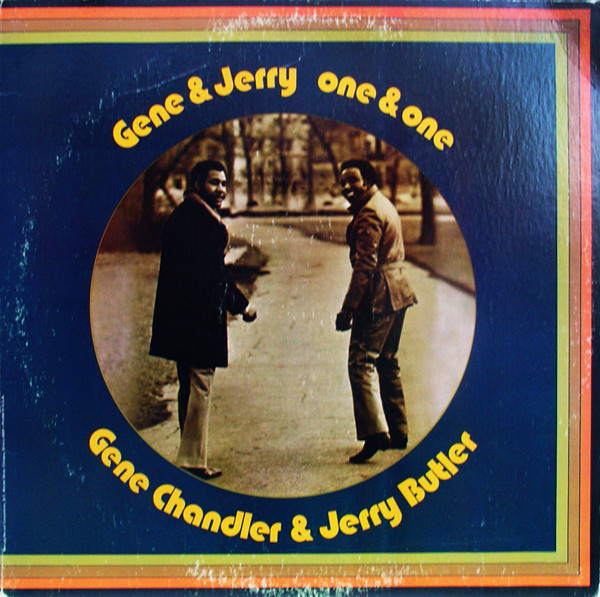 Gene Chandler & Jerry Butler - Gene & Jerry - One & One | Mercury (SR 61330) Gene Chandler & Jerry Butler - Gene & Jerry - One & One | Mercury (SR 61330)