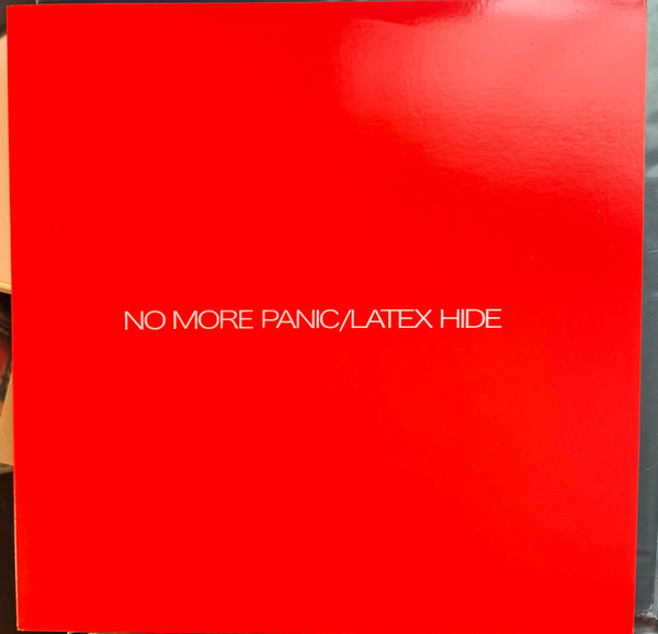 No More Panic , Latex Hide - Split EP | Not On Label (none)
