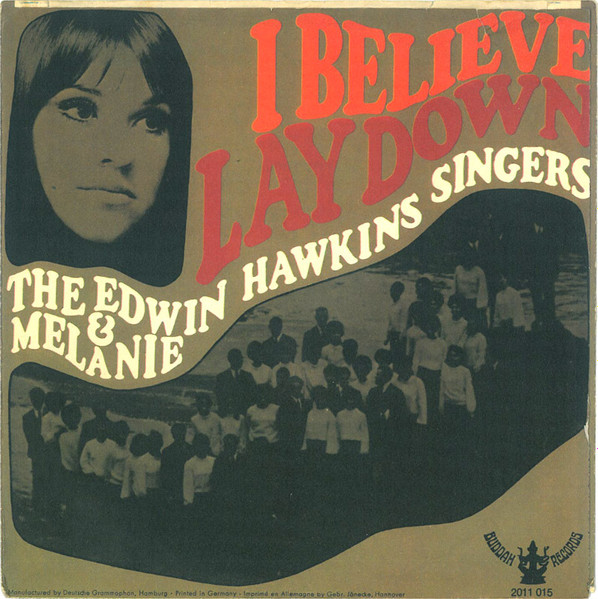 Edwin Hawkins Singers & Melanie - I Believe / Lay Down | Buddah Records (2011 015) - 2