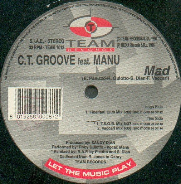 C.T. Groove Feat. Emanuela Panizzo - Mad | Team Records (TEAM 1012)