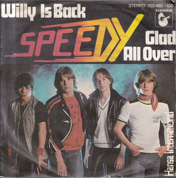 Speedy - Willy Is Back / Glad All Over | Hansa International (102 480)